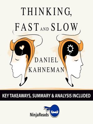 cover image of Summary: Thinking, Fast and Slow: by Daniel Kahneman